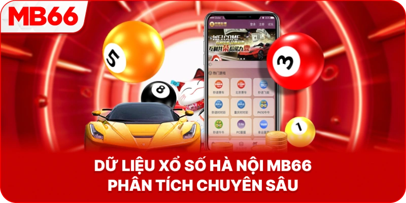 Dữ Liệu Xổ Số Hà Nội MB66 phân tích chuyên sâu