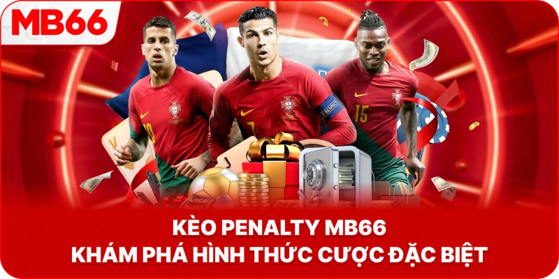 Kèo penalty là gì? MB66 khám phá hình thức cược đặc biệt
