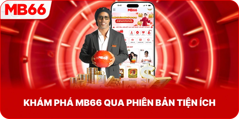 Khám Phá MB66 qua phiên bản tiện ích