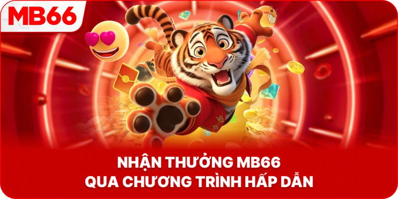 Nhận Thưởng MB66 qua chương trình hấp dẫn
